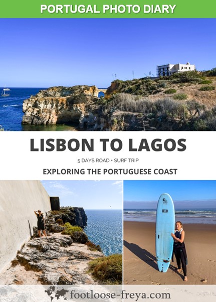 Lisbon to Lagos #travel #Lisbon #Algarve #Portugal #roadtrip #surftrip #footloosefreyablog